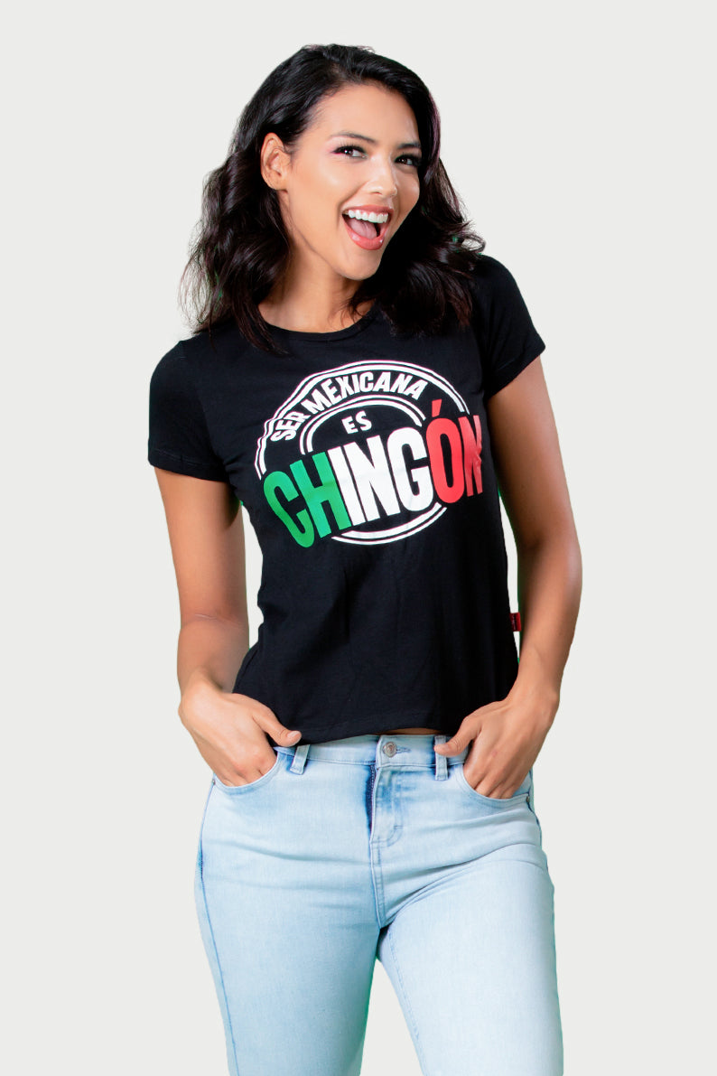 Playera Dama MC / SER MEXICANA ES CHINGÔN (7824943579359)